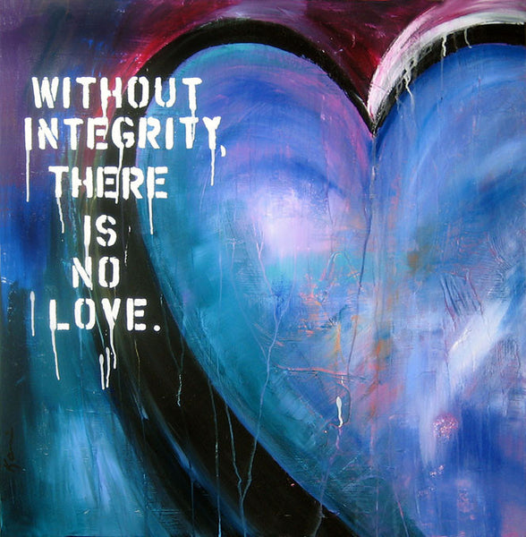 Without Integrity...